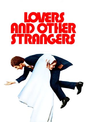 Lovers and Other Strangers's poster
