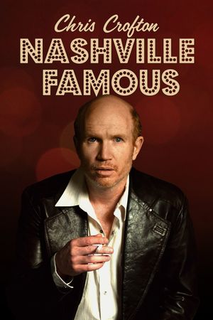 Chris Crofton: Nashville Famous's poster