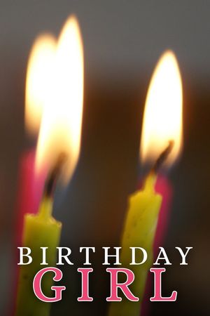 Birthday Girl's poster