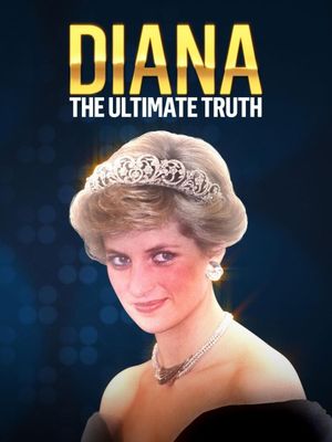 Diana: The Ultimate Truth's poster