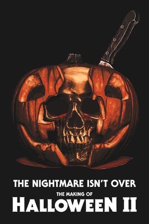 The Nightmare Isn't Over: The Making of Halloween II's poster