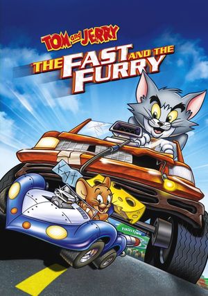 Tom and Jerry: The Fast and the Furry's poster