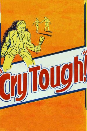 Cry Tough's poster