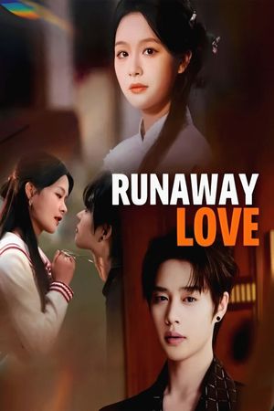 Runaway Love's poster