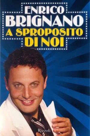 Enrico Brignano: A sproposito di noi's poster