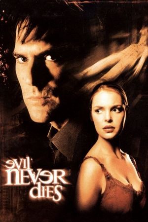 Evil Never Dies's poster