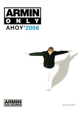 Armin Only: Ahoy' 2006's poster image