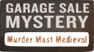 Garage Sale Mystery: Murder Most Medieval's poster