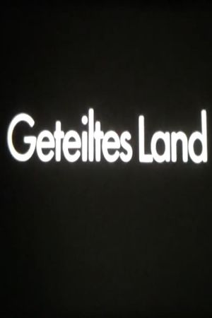 Geteiltes Land's poster