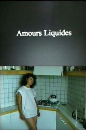 Amours liquides's poster