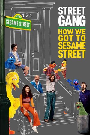 Street Gang: How We Got to Sesame Street's poster