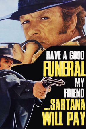 Have a Good Funeral, My Friend... Sartana Will Pay's poster
