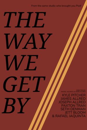 The Way We Get By's poster