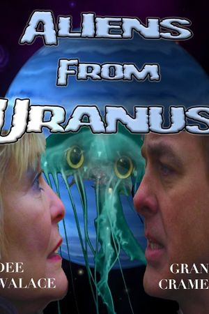 Aliens from Uranus's poster