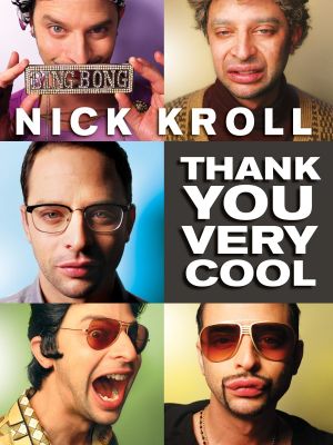 Nick Kroll: Thank You Very Cool's poster