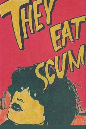 They Eat Scum's poster