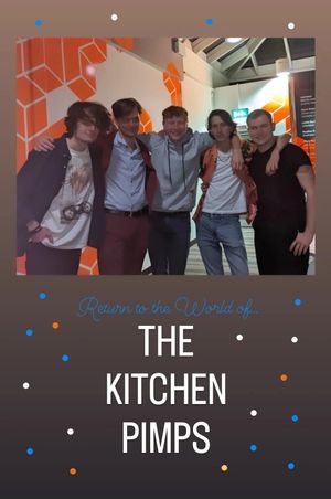 Return to the World of... the Kitchen Pimps's poster