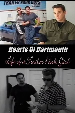 Hearts of Dartmouth: Life of a Trailer Park Girl's poster image