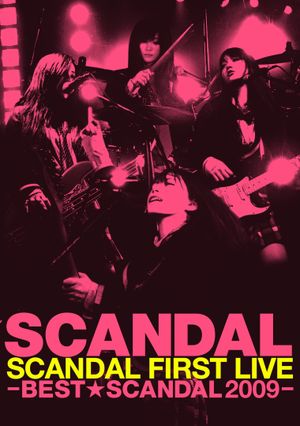 SCANDAL FIRST LIVE -BEST★SCANDAL 2009-'s poster