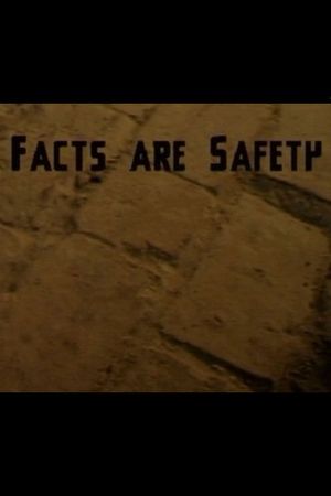 Facts Are Safety's poster