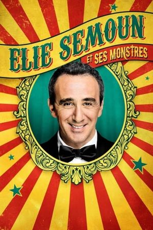 Elie Semoun et ses monstres's poster