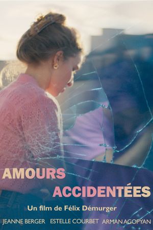 Amours Accidentées's poster