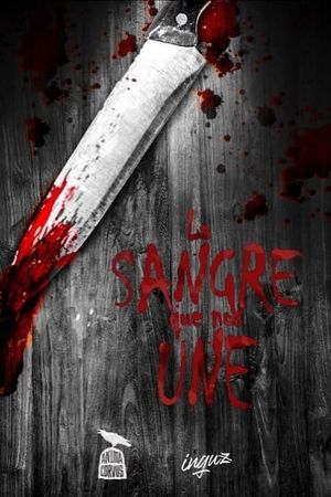 La Sangre que nos Une's poster