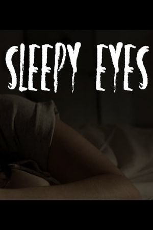 Sleepy Eyes's poster