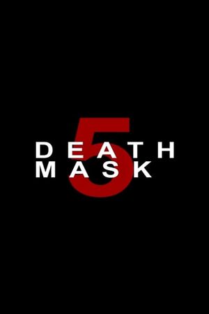 Death Mask 5's poster
