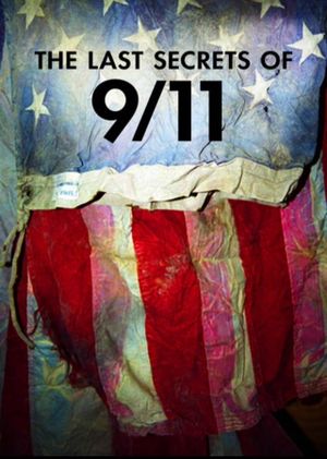 The Last Secrets Of 9/11's poster image