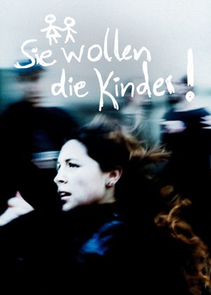 Sie Wollen die Kinder!'s poster