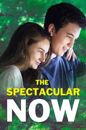 The Spectacular Now's poster