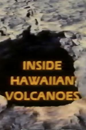 Inside Hawaiian Volcanoes's poster