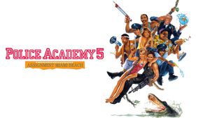 Police Academy 5: Assignment: Miami Beach's poster