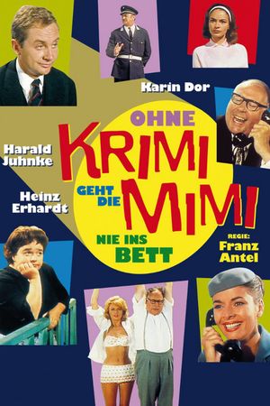 Ohne Krimi geht die Mimi nie ins Bett's poster image
