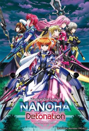 Magical Girl Lyrical Nanoha: Detonation's poster