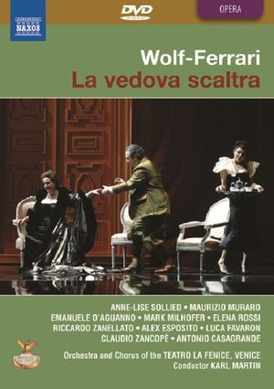 Wolf-Ferrari : The Cunning Widow (Teatro La Fenice di Venzia)'s poster image