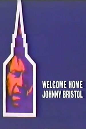 Welcome Home, Johnny Bristol's poster