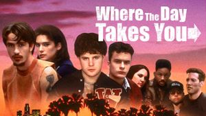 Where the Day Takes You's poster