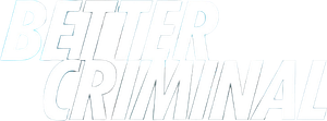 Better Criminal's poster