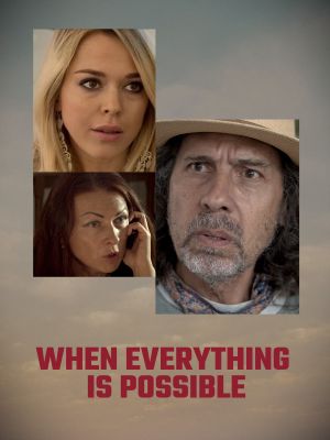 When Everything Is Possible's poster