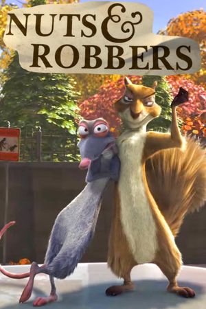 Nuts & Robbers's poster
