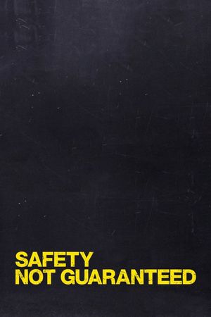 Safety Not Guaranteed's poster