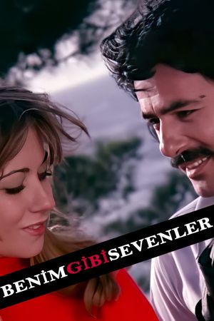 Benim Gibi Sevenler's poster
