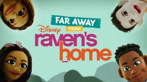 Far Away From Raven's Home's poster