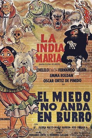 El miedo no anda en burro's poster