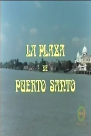 La plaza de Puerto Santo's poster