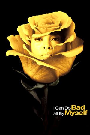 I Can Do Bad All by Myself's poster