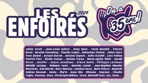 Les Enfoirés 2024 - On a 35 ans !'s poster