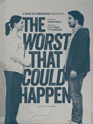 The Worst That Could Happen: A Short Film in 5 Seconds's poster